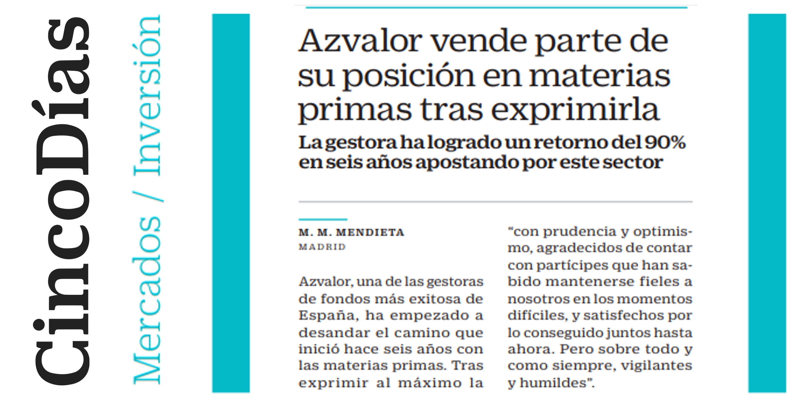 Azvalor vende parte de su posición en materias primas tras exprimirla | Cinco Días