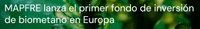 Mapfre lanza el primer fondo de inversión de Biometano en Europa 