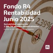 Fondo Renta 4 Rentabilidad Junio 2025, un objetivo del 2,39% TAE abonado de forma semestral