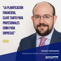 Artículo de opinión por Enrique Borrajeros: “La planificación financiera, clave tanto para profesionales como para empresas” (AEA)