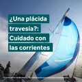 ¿Una plácida travesía? Cuidado con las corrientes