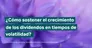 Cómo mantener el crecimiento de los dividendos en tiempos de volatilidad (y sembrar la semilla de rentabilidades futuras)