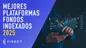 Mejores plataformas para invertir en fondos indexados (desde 1 euro)