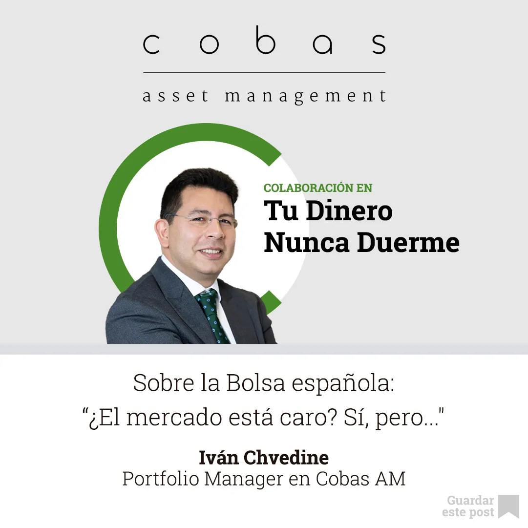 Sobre la Bolsa española: “¿El mercado está caro? Sí, pero..."