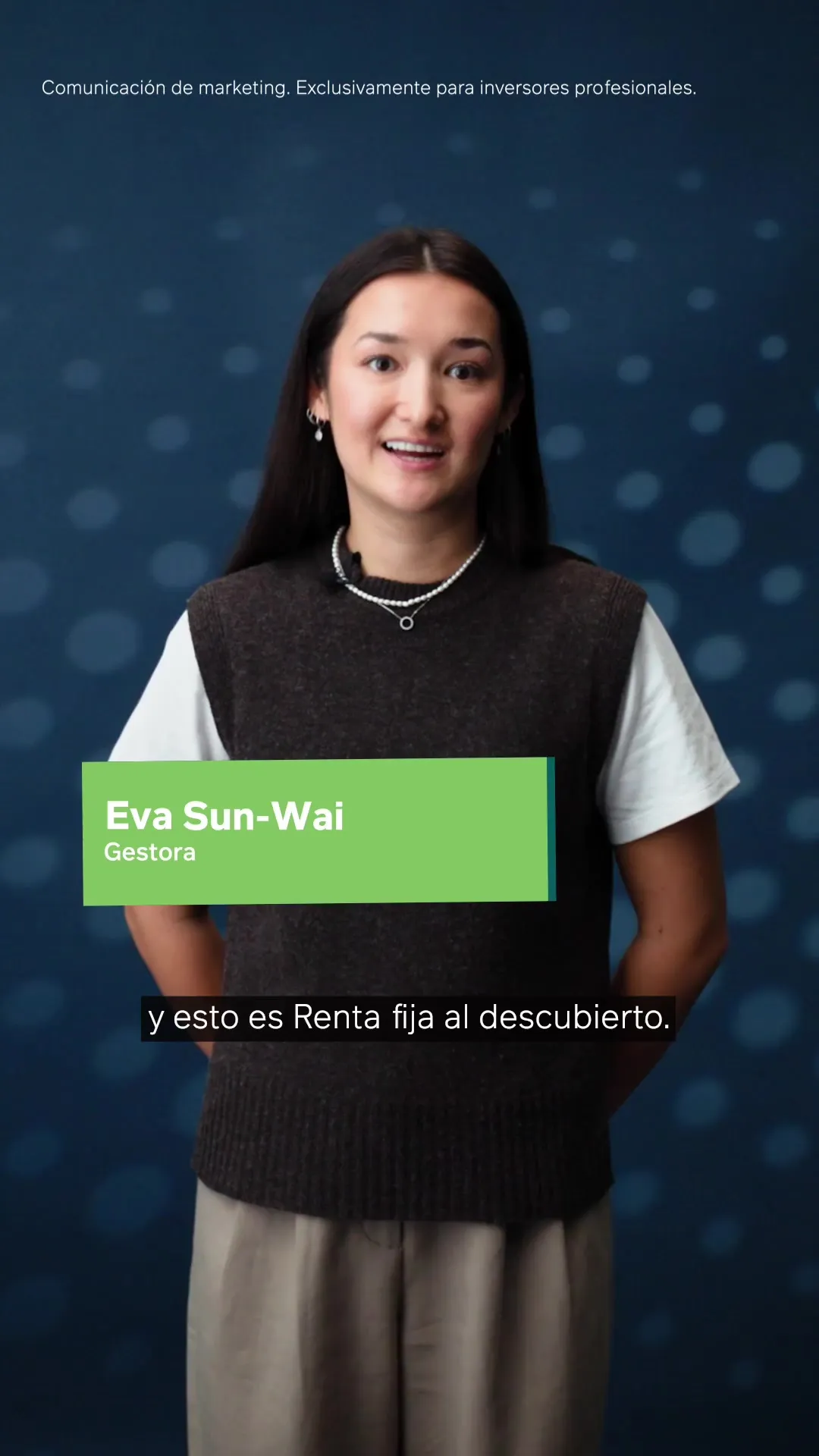 Renta fija al descubierto: Eva Sun-Wai