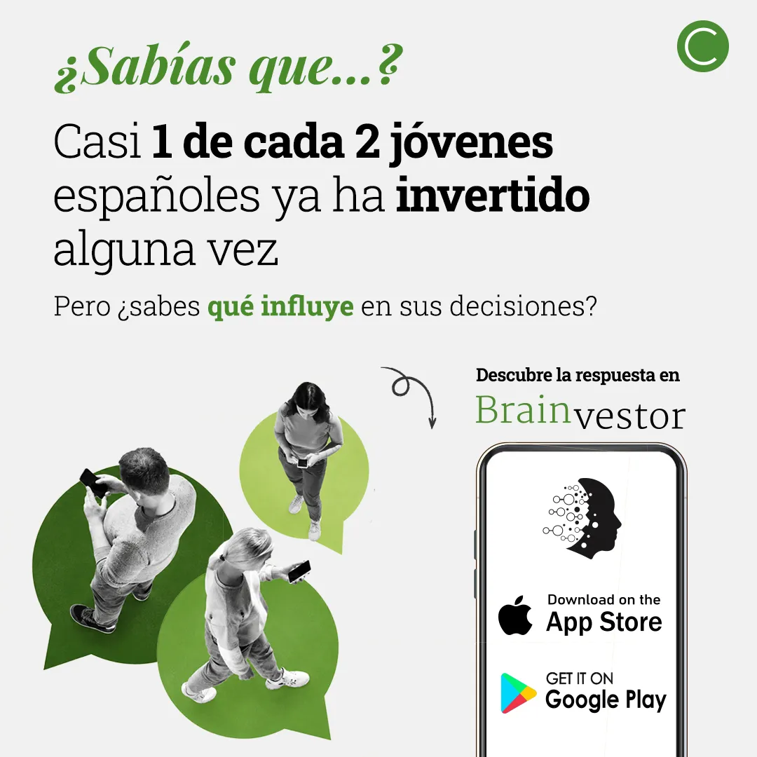  Casi 1 de cada 2 jóvenes españoles ya ha invertido alguna vez. Pero ¿qué hay detrás de sus decisiones?