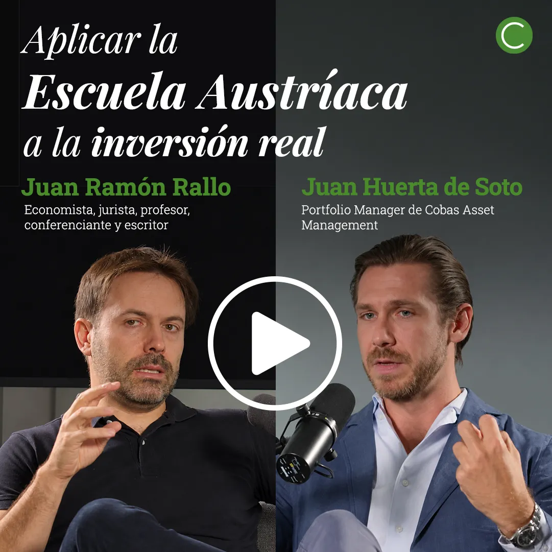 ¿Qué puede aportar la Escuela Austríaca a la hora de invertir? Juan Huerta de Soto junto con Juan Ramón Rallo