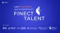 "Es mucho más que una competición": los 6 centros educativos que participan en Finect Talent 2026
