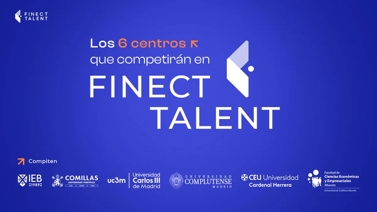 "Es mucho más que una competición": los 6 centros educativos que participan en Finect Talent 2026