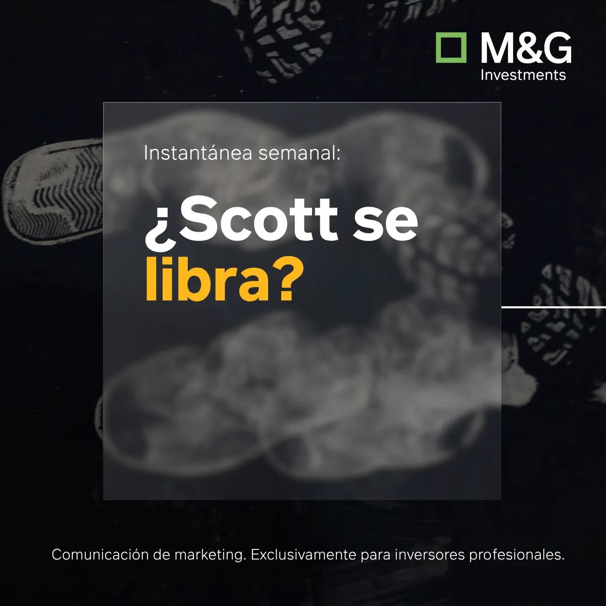 Instantánea Semanal: ¿Scott se libra? 