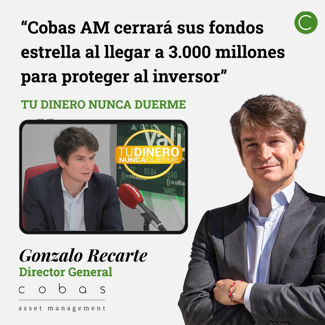 Cobas AM cerrará sus fondos estrella a nuevos inversores cuando alcancen los 3.000 millones de euros. 