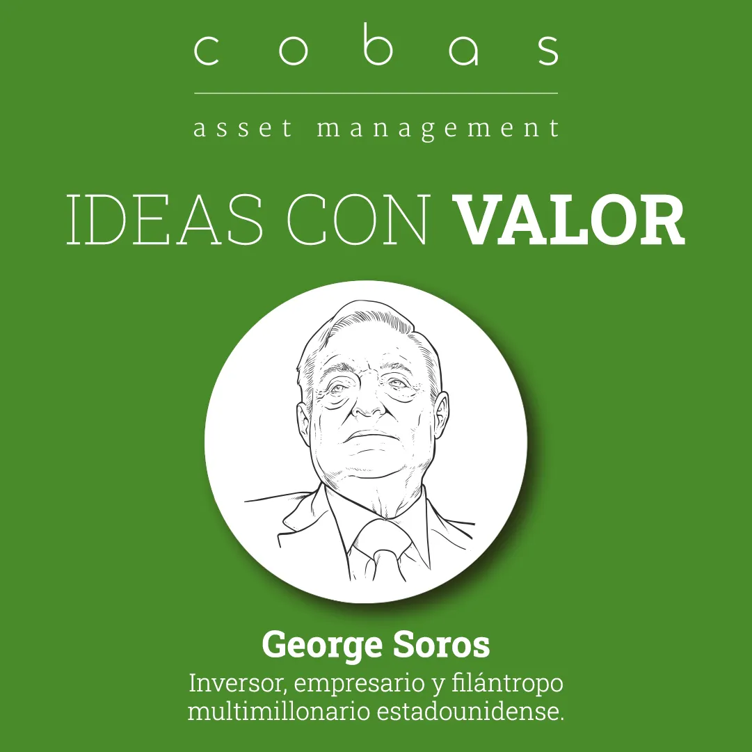 Ideas con valor, con George Soros