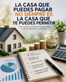La casa que puedes pagar no siempre es la casa que te puedes permitir