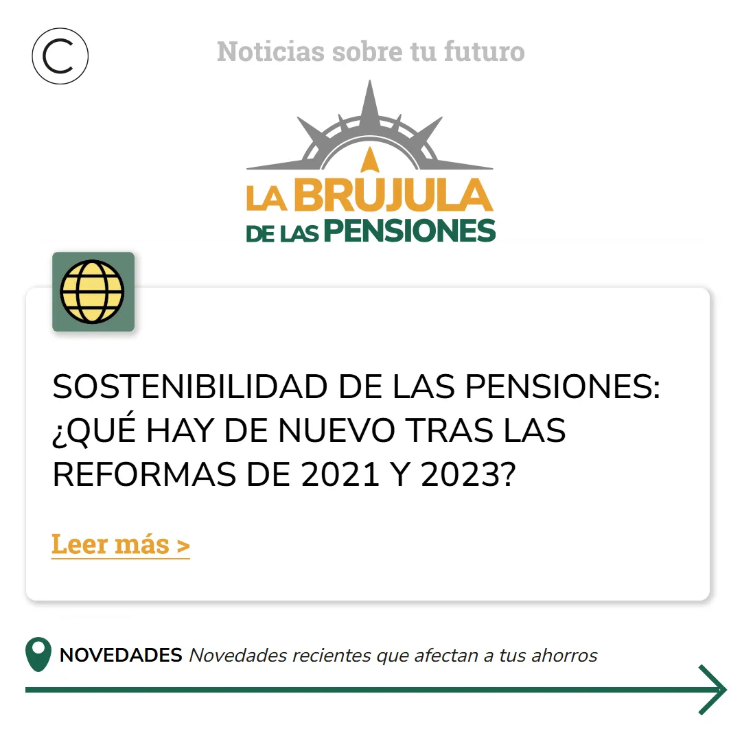 Sostenibilidad de las pensiones: ¿qué ha cambiado tras las reformas de 2021 y 2023?