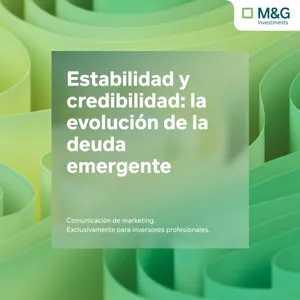 Estabilidad y credibilidad: evolución de la deuda emergente