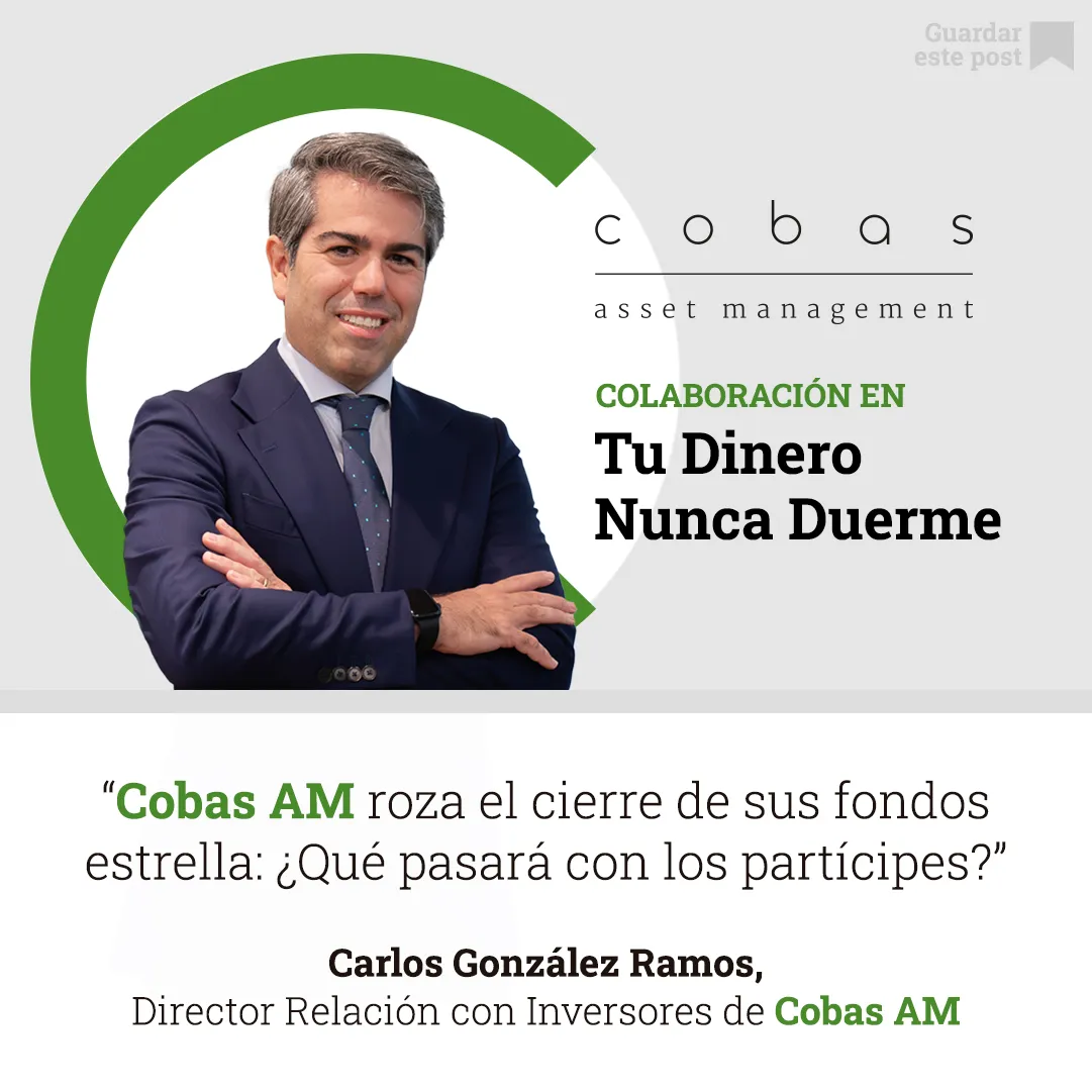 Cobas AM roza el cierre de sus fondos estrella: ¿Qué pasará con los partícipes?