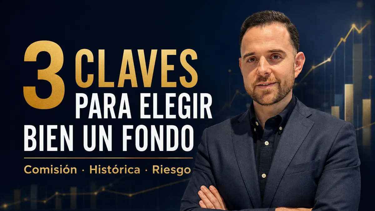 3 claves para elegir bien un fondo de inversión