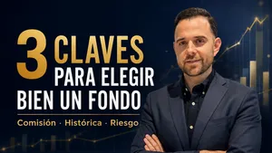 3 claves para elegir bien un fondo de inversión