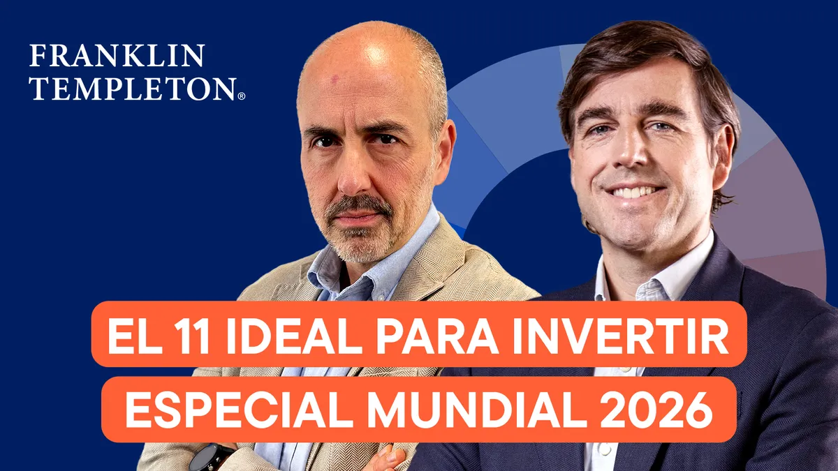 Mundial 2026: el 11 ideal de inversiones para ganar | Mente Abierta by Franklin Templeton