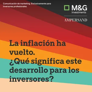 La inflación ha vuelto. ¿Qué significa este desarrollo para los inversores?