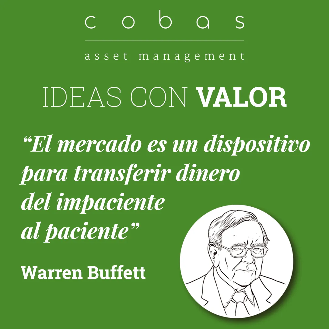  Ideas con Valor: “El mercado es un dispositivo para transferir dinero del impaciente al paciente." 